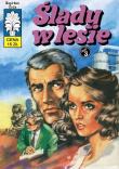 Kapitan Żbik T.52 Ślady w lesie w.2. Autor: Krupka Władysław, Wróblewski Jerzy. Dadada.pl Okładka książki Kapitan Żbik T.52 Ślady w lesie w.2
