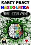Okładka książki Karty pracy nastolatka. Trenuję logiczne myślenie