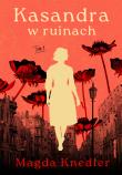 Okładka książki Kasandra w ruinach Tom 1