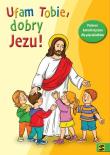Okładka książki Katechizm 5 lat Ufam Tobie, dobry Jezu KP