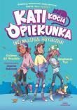 Kati - kocia opiekunka (cz. 2). (Nie) najlepsze przyjaciółki. Autor: Colleen AF Venable. Dadada.pl Okładka książki Kati - kocia opiekunka (cz. 2). (Nie) najlepsze przyjaciółki