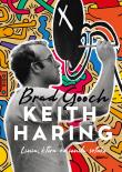 Okładka książki Keith Haring. Linia, która zmieniła sztukę - uszkodzone