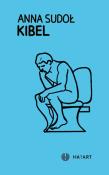 Kibel. Autor: Anna Sudoł. Dadada.pl Okładka książki Kibel