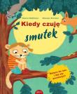 Kiedy czuję smutek. Autor: Eleanor Sommer, Neßhöver Nanna. Dadada.pl Okładka książki Kiedy czuję smutek