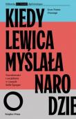 Okładka książki Kiedy lewica myślała o narodzie. Narodowości i socjalizmy w czasach Belle Epoque.