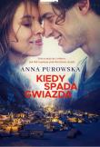 Kiedy spada gwiazda. Autor: Purowska Anna. Dadada.pl Okładka książki Kiedy spada gwiazda