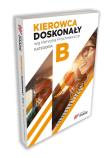 Kierowca doskonały B bez płyty. Autor: Próchniewicz Henryk. Dadada.pl Okładka książki Kierowca doskonały B bez płyty
