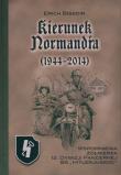 Kierunek Normandia (1944-2014). Autor: Bissoir Erich. Dadada.pl Okładka książki Kierunek Normandia (1944-2014)