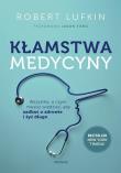 Okładka książki Kłamstwa medycyny. Wszystko, o czym musisz...