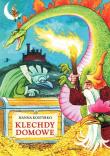 Klechdy domowe. Autor: Kostyrko Hanna. Dadada.pl Okładka książki Klechdy domowe