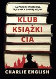 Okładka książki Klub książki CIA. Najpilniej strzeżona tajemnica zimnej wojny. Duże Litery