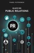 Klucz do public relations. Autor: Piotrowski Paweł. Dadada.pl Okładka książki Klucz do public relations