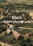 Klucz Historia bliska prawdy. Autor: Wimmer Paweł. Dadada.pl Okładka książki Klucz Historia bliska prawdy