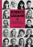 Kobiece gadanie. Autor: Biały Beata. Dadada.pl Okładka książki Kobiece gadanie