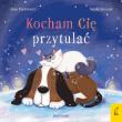 Okładka książki Kocham Cię przytulać. Przytulanki