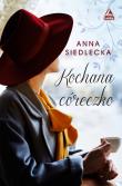 Kochana córeczko. Autor: Siedlecka Anna. Dadada.pl Okładka książki Kochana córeczko