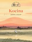 Kocina. Zapiski z Doliny. Autor: Kołomycka Berenika. Dadada.pl Okładka książki Kocina. Zapiski z Doliny