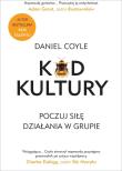Kod Kultury. Poczuj siłę działania w grupie. Autor: Daniel Coyle. Dadada.pl Okładka książki Kod Kultury. Poczuj siłę działania w grupie