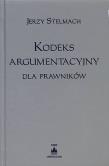Kodeks argumentacyjny dla prawników. Autor: Stelmach Jerzy. Dadada.pl Okładka książki Kodeks argumentacyjny dla prawników