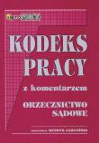 Kodeks pracy z komentarzem i orzecznictwem sądowym. Autor: Jabłoński Henryk. Dadada.pl Okładka książki Kodeks pracy z komentarzem i orzecznictwem sądowym