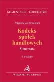 Okładka książki Kodeks spółek handlowych. Komentarz wyd. 6