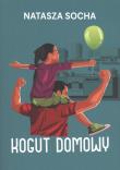 Kogut domowy. Autor: Natasza Socha. Dadada.pl Okładka książki Kogut domowy