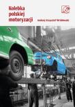 Okładka książki Kolebka polskiej motoryzacji