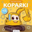 Okładka książki Kolorowanka moja koparki