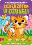 Okładka książki Koloruję i naklejam. Zwierzątka w dżungli. Duże naklejki od 3 lat