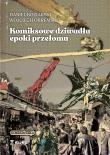 Okładka książki Komiksowe dziwadła epoki przełomu (oprawa twarda+kolor)