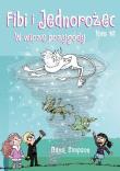 Okładka książki Komiksy są super. Fibi i Jednorożec. Uśmiech, proszę! Tom 15