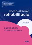 Okładka książki Kompleksowa rehabilitacja pacjentów z osteosarkopenią