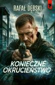Okładka książki Konieczne okrucieństwo