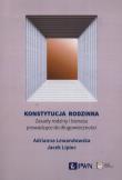 Konstytucja rodzinna. Autor: Lewandowska Adrianna, Lipiec Jacek. Dadada.pl Okładka książki Konstytucja rodzinna