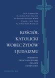 Kościół katolicki wobec Żydów i judaizmu. Autor: Opracowanie zbiorowe. Dadada.pl Okładka książki Kościół katolicki wobec Żydów i judaizmu