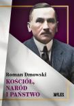 Kościół, naród i państwo. Autor: Roman Dmowski. Dadada.pl Okładka książki Kościół, naród i państwo