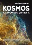Kosmos. Najnowsze odkrycia. Autor: Rudź Przemysław. Dadada.pl Okładka książki Kosmos. Najnowsze odkrycia