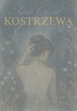Kostrzewa. Autor: Olczak Agata. Dadada.pl Okładka książki Kostrzewa