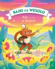 Kot już nie w Butach. Bajki na wesoło. Autor: Malec Marcin. Dadada.pl Okładka książki Kot już nie w Butach. Bajki na wesoło
