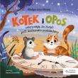 Okładka książki Kotek i opos odkrywają, że świat jest doskonale..