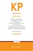 KP. Kodeks pracy oraz ustawy towarzyszące wyd. 18. Autor: Opracowanie zbiorowe. Dadada.pl Okładka książki KP. Kodeks pracy oraz ustawy towarzyszące wyd. 18