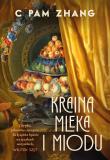 Kraina mleka i miodu. Autor: Zhang C Pam. Dadada.pl Okładka książki Kraina mleka i miodu