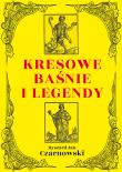 Okładka książki Kresowe baśnie i legendy wyd. 2