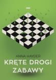 Kręte drogi zabawy. Autor: Hayder Anna. Dadada.pl Okładka książki Kręte drogi zabawy