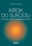 Okładka książki Krok do sukcesu. W zgodzie z sobą, w zrozumieniu..