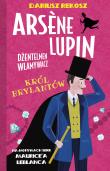 Król brylantów. Arsène Lupin dżentelmen włamywacz. Tom 8. Autor: Dariusz Rekosz Maurice Leblanc. Dadada.pl Okładka książki Król brylantów. Arsène Lupin dżentelmen włamywacz. Tom 8