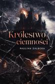 Królestwo ciemności. Autor: Paulina Zalecka. Dadada.pl Okładka książki Królestwo ciemności