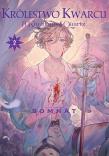 Królestwo Kwarcu. Tom 2. Autor: Bomhat. Dadada.pl Okładka książki Królestwo Kwarcu. Tom 2