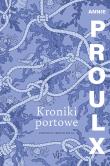 Kroniki portowe. Autor: Proulx Annie. Dadada.pl Okładka książki Kroniki portowe