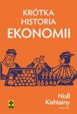Krótka historia ekonomii. Autor: Niall Kishtalny. Dadada.pl Okładka książki Krótka historia ekonomii